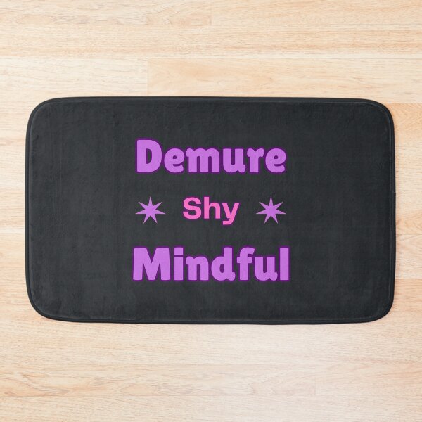 Item preview, Demure Mindful Shy designed and sold by Chekky.
