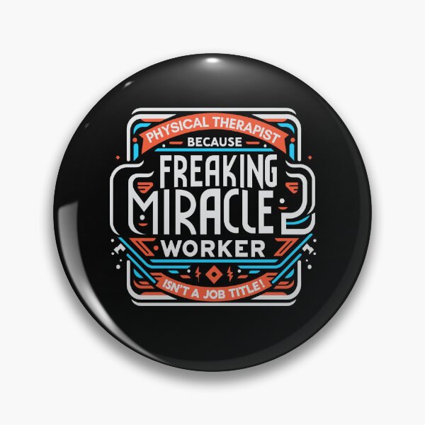Item preview, Physical Therapist Because Freaking Miracle Worker Isn't A Job Title! designed and sold by TeesYouWant.