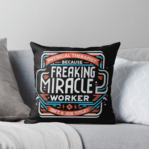Item preview, Physical Therapist Because Freaking Miracle Worker Isn't A Job Title! designed and sold by TeesYouWant.