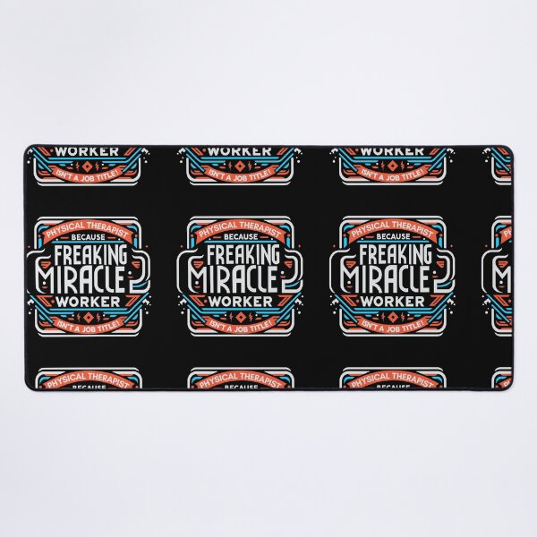 Item preview, Physical Therapist Because Freaking Miracle Worker Isn't A Job Title! designed and sold by TeesYouWant.