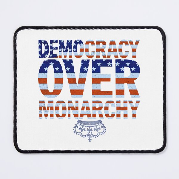 Item preview, Democracy Over Monarchy: Power To The People, Freedom First designed and sold by elynne9.