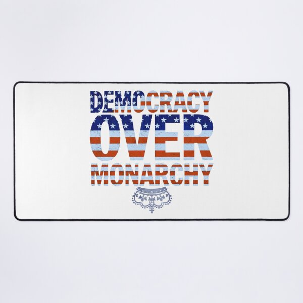 Item preview, Democracy Over Monarchy: Power To The People, Freedom First designed and sold by elynne9.