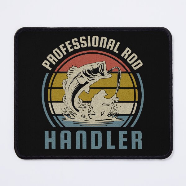 Item preview, Professional Rod Handler Fishing designed and sold by MaxOutDesign.