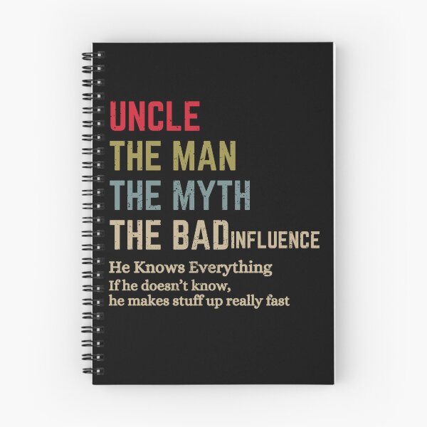 Item preview, Uncle The Man The Myth The Bad Influence He Knows Everything designed and sold by Guess4best.
