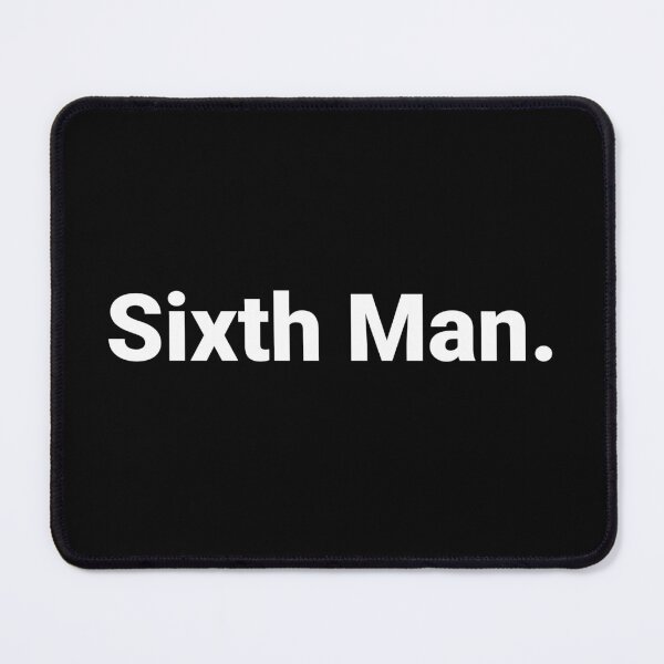 Item preview, Sixth Man. designed and sold by Text-based T-Shirts and Gifts.