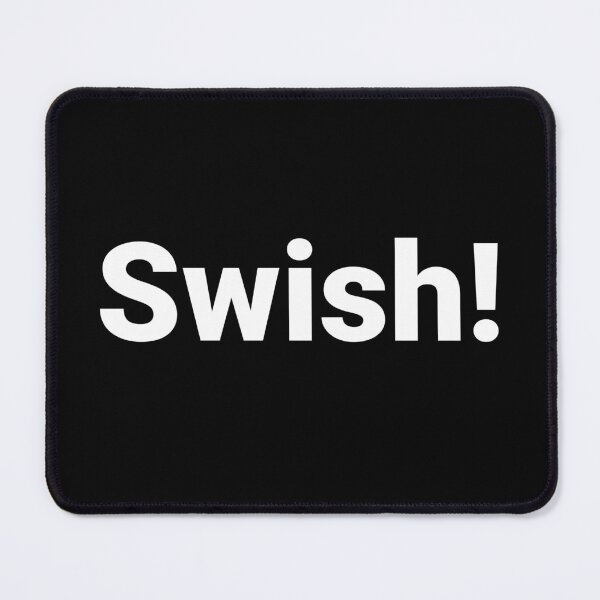 Item preview, Swish! designed and sold by Text-based T-Shirts and Gifts.
