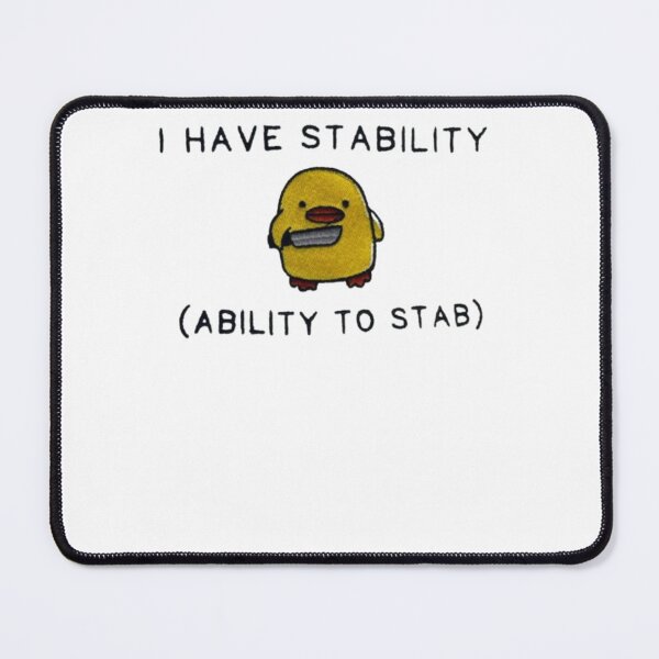 Item preview, I HAVE STABILITY (ABILITY TO STAB) designed and sold by luannsemmsobre.