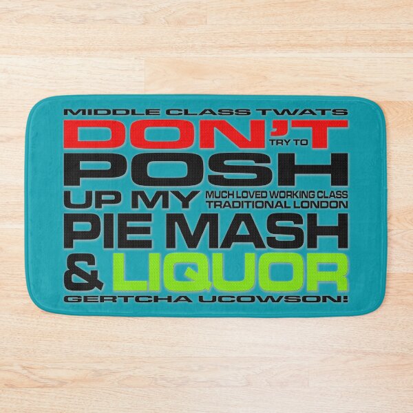 Item preview, Don't Posh Up My Traditional London Pie, Mash & Liquor V7 designed and sold by RetrospectUK.