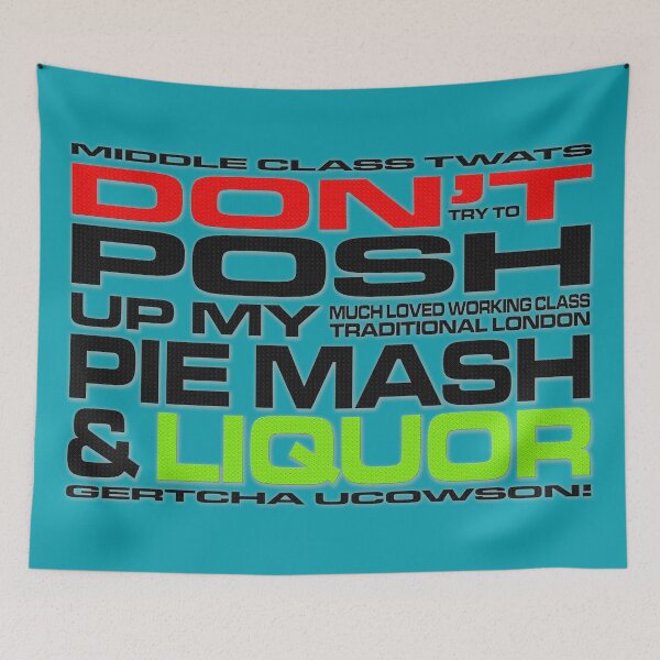 Item preview, Don't Posh Up My Traditional London Pie, Mash & Liquor V7 designed and sold by RetrospectUK.