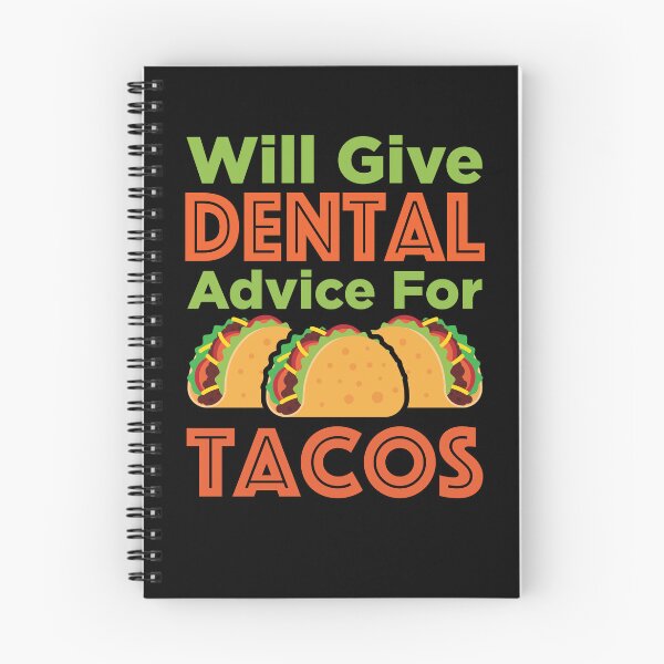 Item preview, Will Give Dental Advice for Tacos Dentist Hygienist RDH designed and sold by jaygo.