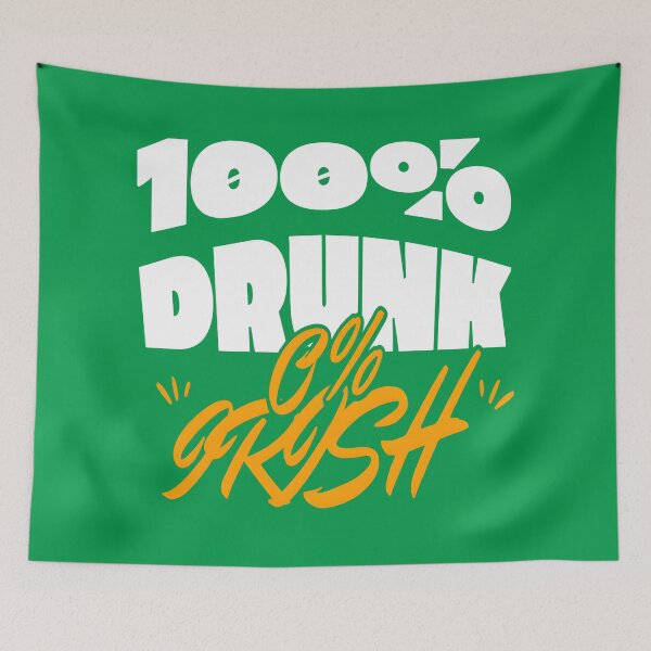 Item preview, 0% Irish, 100% Drunk: Bold Statement Text Design designed and sold by WAUZ.