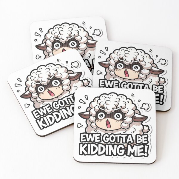 Item preview, Ewe Gotta Be Kidding Me Funny Sheep designed and sold by Zatch-Bell.