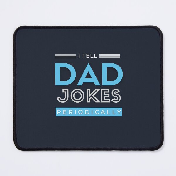 Item preview, Dad Jokes Periodic Table Humor designed and sold by Zakrytos ★★★★★.