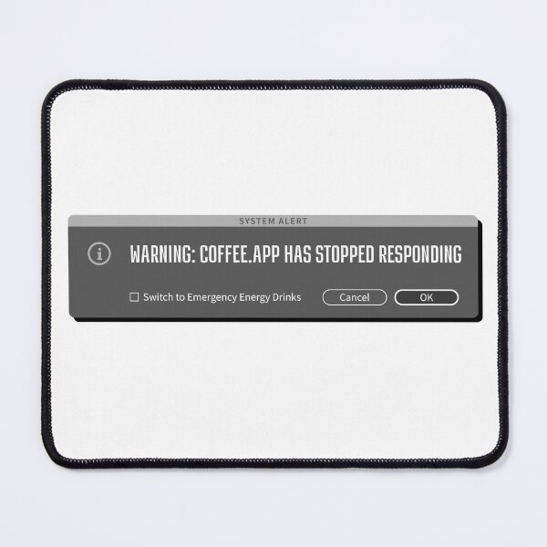 Item preview, Coffee Error - Creative Professional's Error Message Humor designed and sold by friendly-fox.
