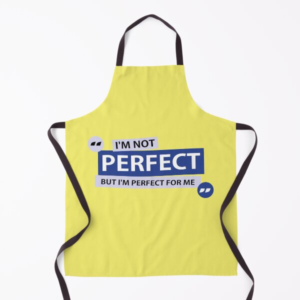 Item preview, I'm not perfect, but I'm perfect for me designed and sold by Vanich-Panich.