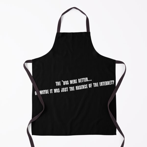 Item preview, The ’80s were better… or maybe it was just the absence of the Internet? designed and sold by AleTot.
