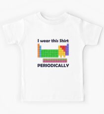 Ich trage dieses Shirt periodisch periodisch Kinder T-Shirt