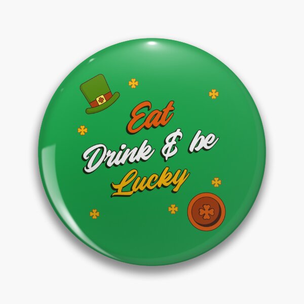 Item preview, Eat drink and be lucky - St. Patrick's Day designed and sold by AKreation.