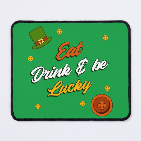Item preview, Eat drink and be lucky - St. Patrick's Day designed and sold by AKreation.