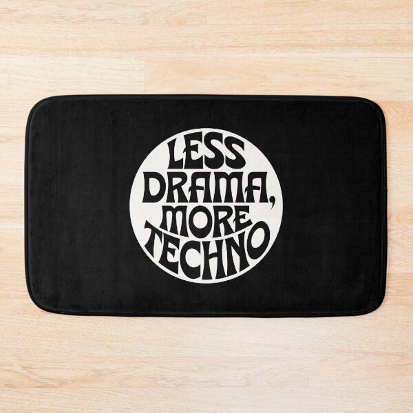 Item preview, Less Drama More Techno! Electronic Music - Perfect Gift for Techno Lovers designed and sold by paulo silveira.