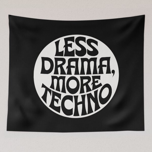 Item preview, Less Drama More Techno! Electronic Music - Perfect Gift for Techno Lovers designed and sold by paulo silveira.