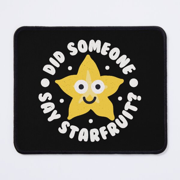 Item preview, Did Someone Say Starfruit? - Tropical Fruit Starfruit designed and sold by TomThornton.
