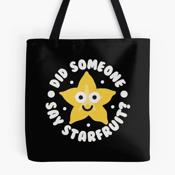 Item preview, Did Someone Say Starfruit? - Tropical Fruit Starfruit designed and sold by TomThornton.