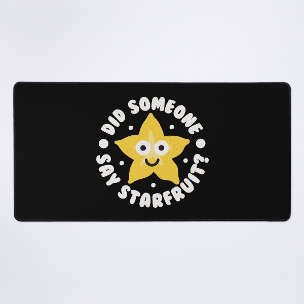 Item preview, Did Someone Say Starfruit? - Tropical Fruit Starfruit designed and sold by TomThornton.