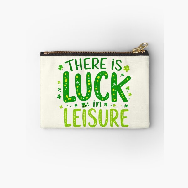 Item preview, There Is Luck in Leisure – St. Patrick’s Day Motivational Design 4A designed and sold by SteadyRolling.