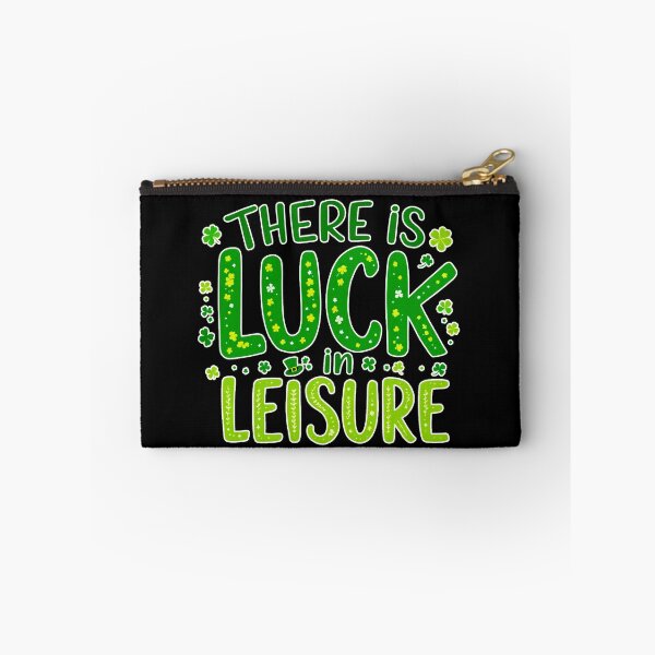Item preview, There Is Luck in Leisure – St. Patrick’s Day Motivational Design 4B designed and sold by SteadyRolling.