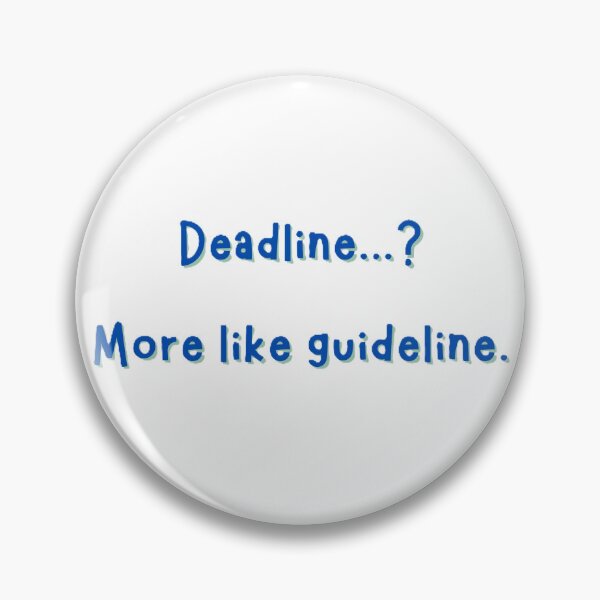 Item preview, Deadline More Like Guideline designed and sold by JLClassics.