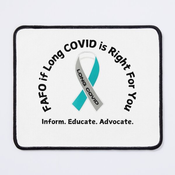 Item preview, FAFO if Long COVID is Right For You designed and sold by Jay1269.