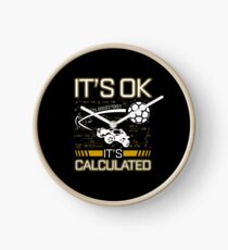 Its OK Its Calculated Funny Gift For Rocket Gamers Clock