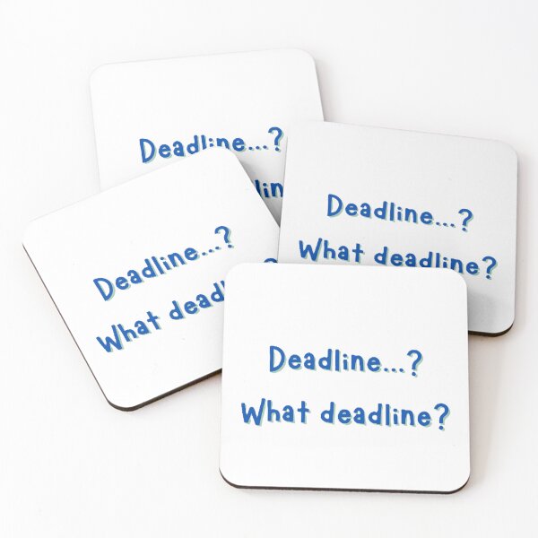 Item preview, Deadline, What Deadline? designed and sold by JLClassics.