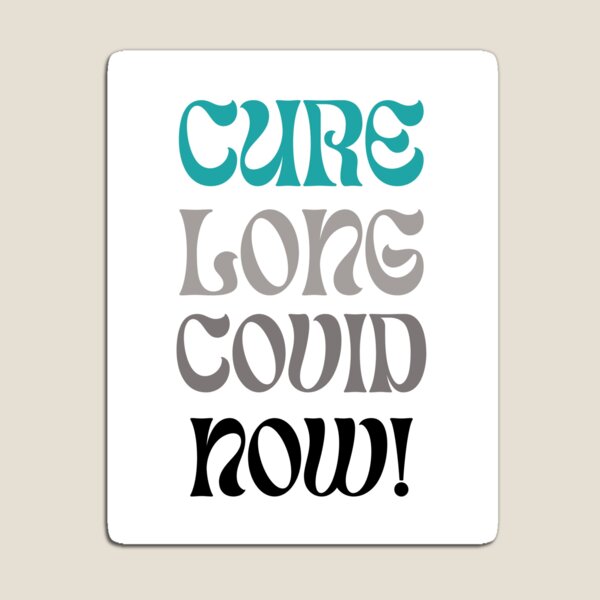 Item preview, Cure Long Covid Now! designed and sold by Jay1269.