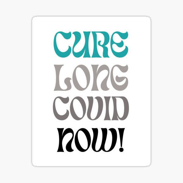 Item preview, Cure Long Covid Now! designed and sold by Jay1269.