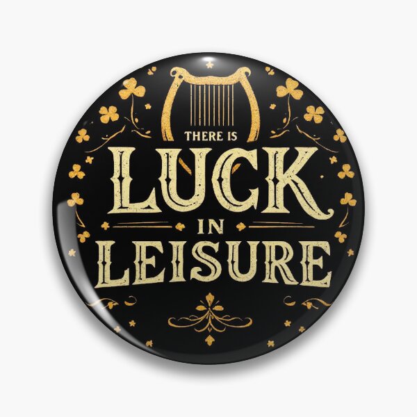 Item preview, There Is Luck in Leisure – St. Patrick’s Day Motivational Design 5 designed and sold by SteadyRolling.