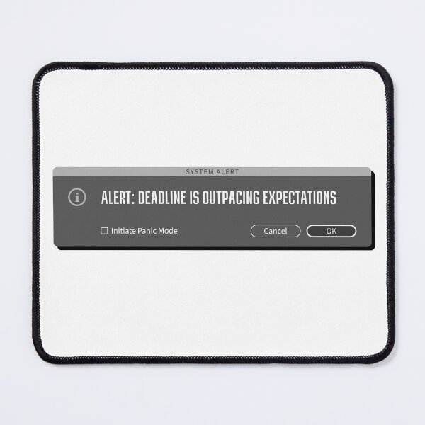 Item preview, Deadline Alert - Creative Professional's Message Humor  designed and sold by friendly-fox.