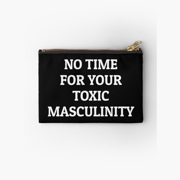 Item preview,  No Time For Your Toxic Masculinity - feminist memes designed and sold by Inspirationmotivation.