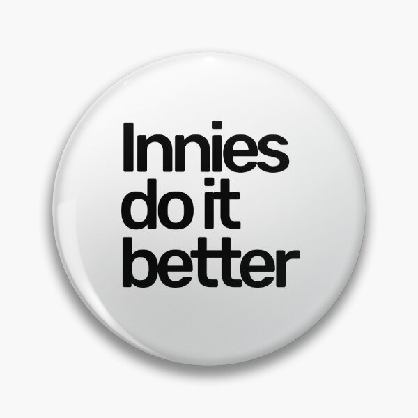 Item preview, Innies Do It Better  designed and sold by hashnan21.