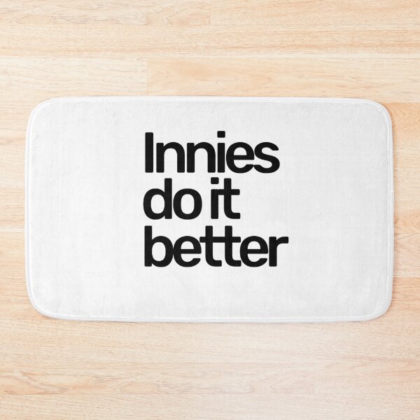 Item preview, Innies Do It Better  designed and sold by hashnan21.