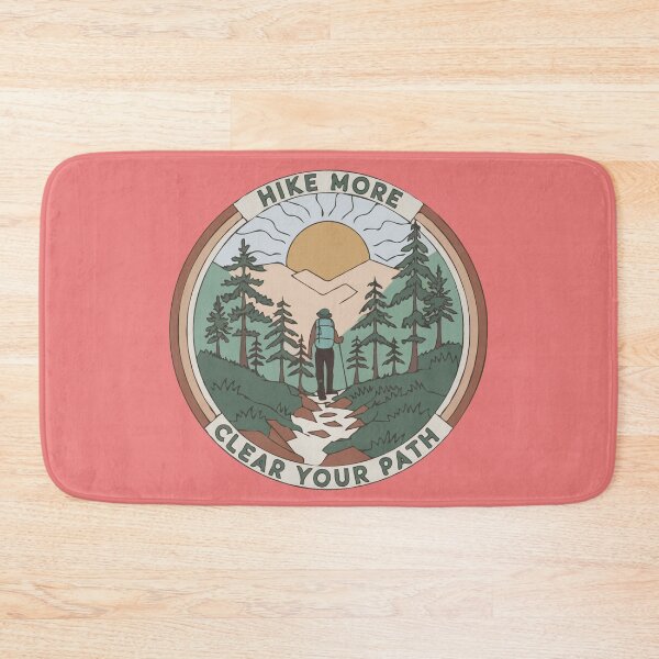 Item preview, Hike More, Clear Your Path - Hiking for Mental Health designed and sold by MSMPrintDesign.