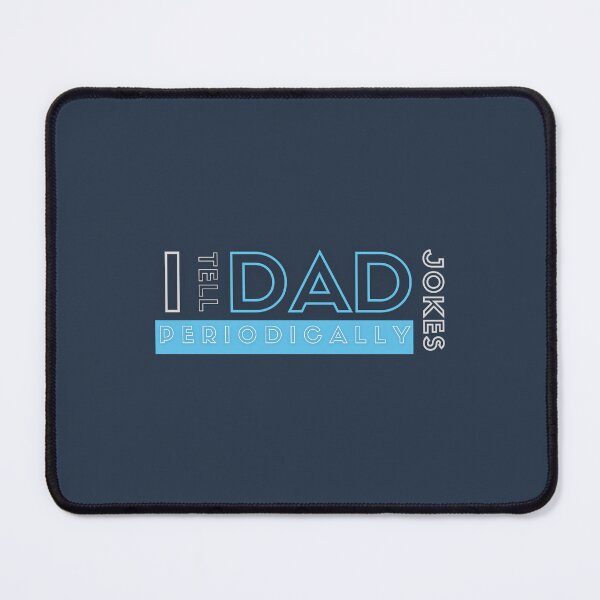 Item preview, Dad Jokes Periodically Chemistry Humor designed and sold by Zakrytos ★★★★★.