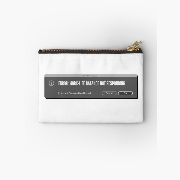 Item preview, Work-Life Balance Error - Creative Professional's Humor Message designed and sold by friendly-fox.