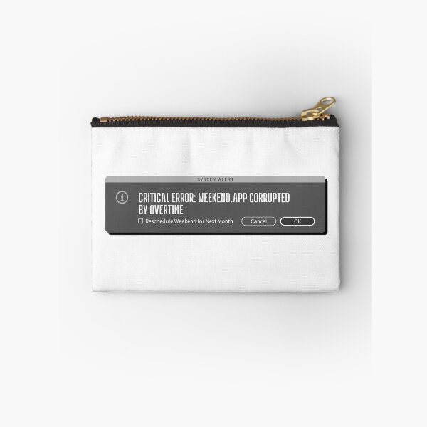 Item preview, Weekend Corruption - Creative's Error Message Humor  designed and sold by friendly-fox.