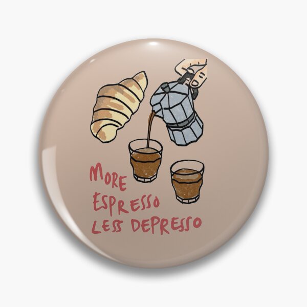 Item preview, More expresso Less Depresso | Coffe Expresso Lovers designed and sold by girlstrend.