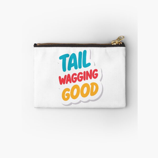Item preview, Bold Text Design with Tail Wagging Good Phrase on Black Background designed and sold by Creative88Art.
