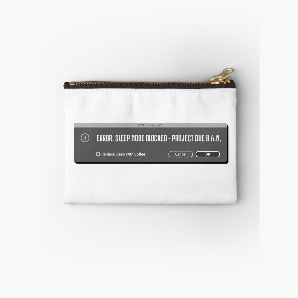 Item preview, Sleep Mode Error - Creative's Alert Message Humor designed and sold by friendly-fox.