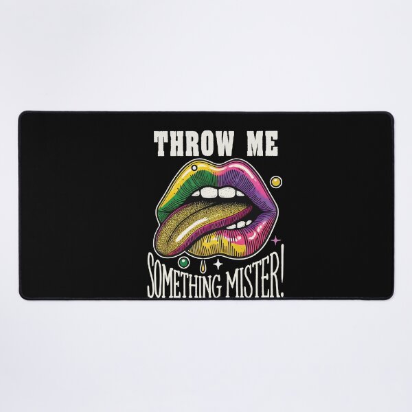 Item preview, Mardi Gras Throw Me Something Mister designed and sold by LuminOrb.