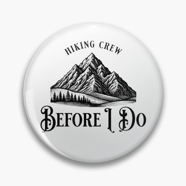 Item preview, Hiking Crew Before I Do designed and sold by Double7Designs.